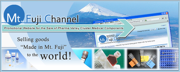 Mt. Fuji Channel Promotional Website for the Sale of Pharma Valley Cluster Medical Components