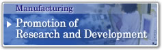 Manufacturing Promotion of Research and Development